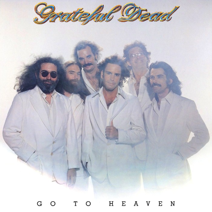 grateful dead - Go to Heaven