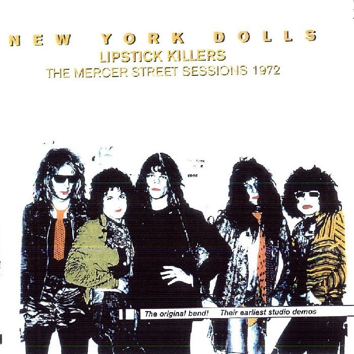 new york dolls - Lipstick Killers: The Mercer Street Sessions 1972