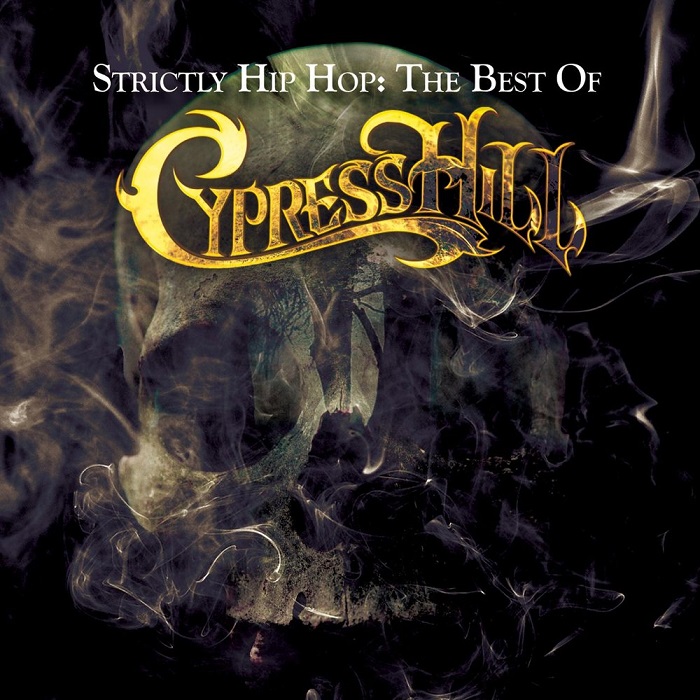 cypress hill - Strictly Hip Hop: The Best of Cypress Hill