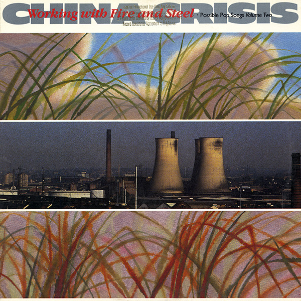 China Crisis - Working With Fire and Steel