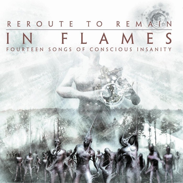 In flames - Reroute to Remain: Fourteen Songs of Conscious Insanity