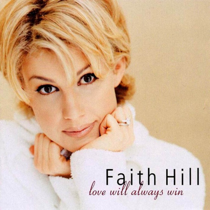 Faith Hill - Love Will Always Win