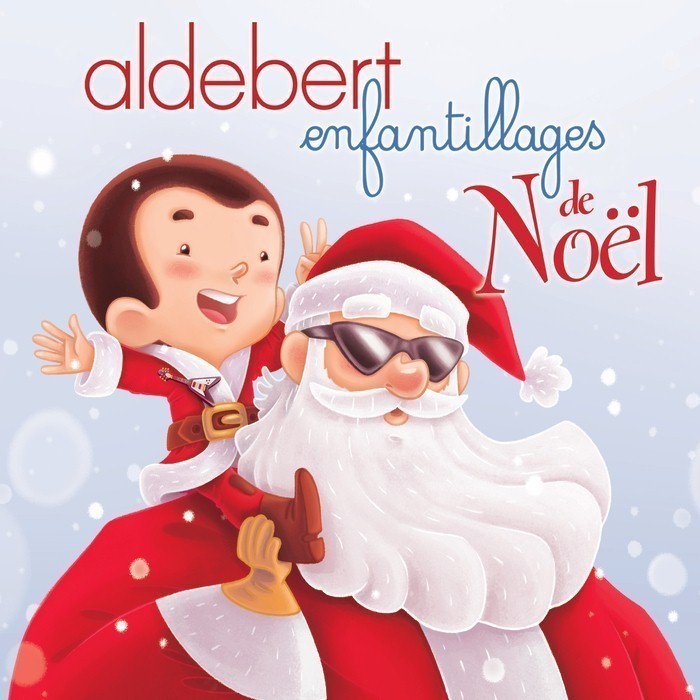 Aldebert - Enfantillages de Noël