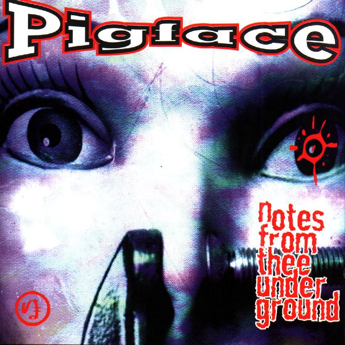 Pigface - Notes From Thee Underground