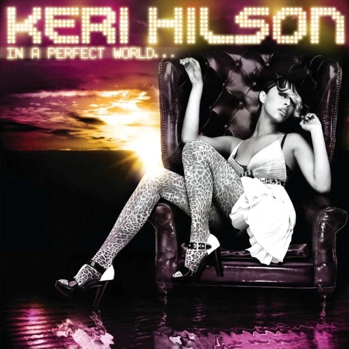 Keri Hilson - In a Perfect World...