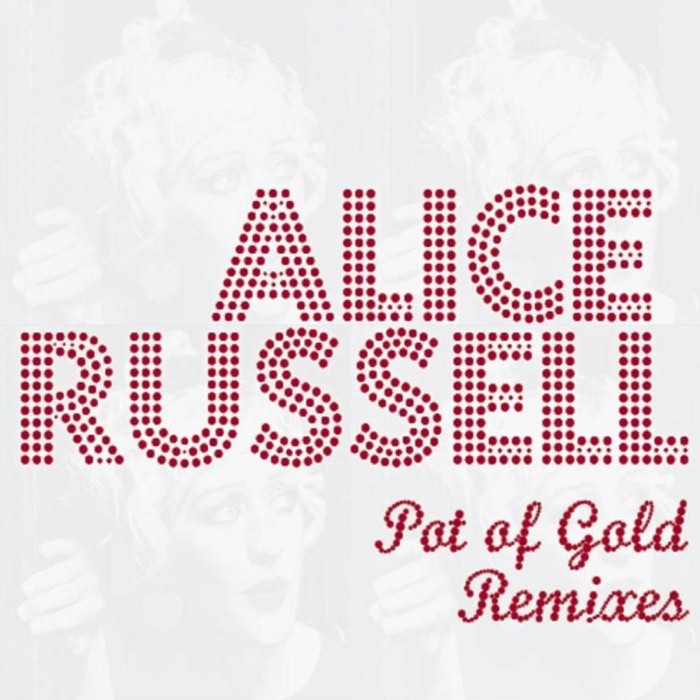 Alice Russell - Pot of Gold Remixes