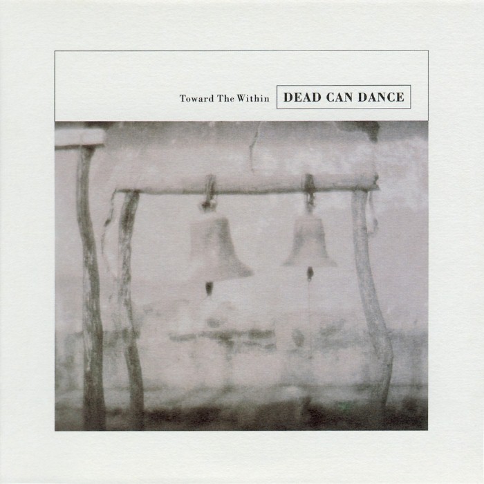 dead can dance - Toward the Within