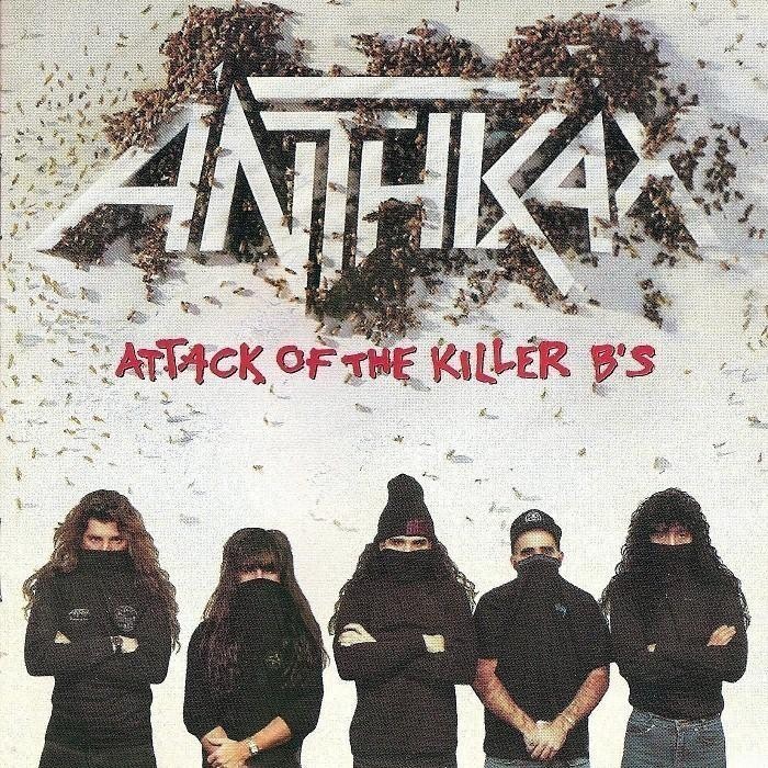 Anthrax - Attack of the Killer B