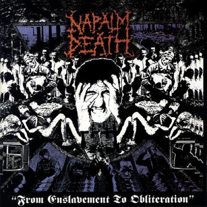 Napalm death - From Enslavement to Obliteration