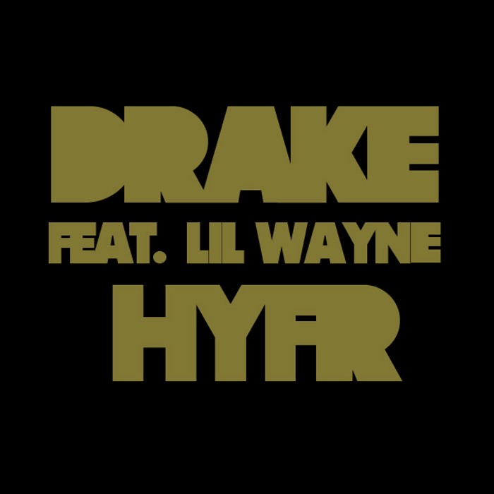 Drake - HYFR (Hell Ya Fucking Right)
