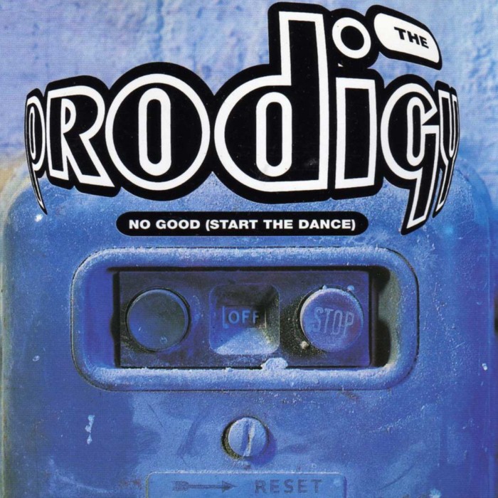 the prodigy - No Good (Start the Dance)
