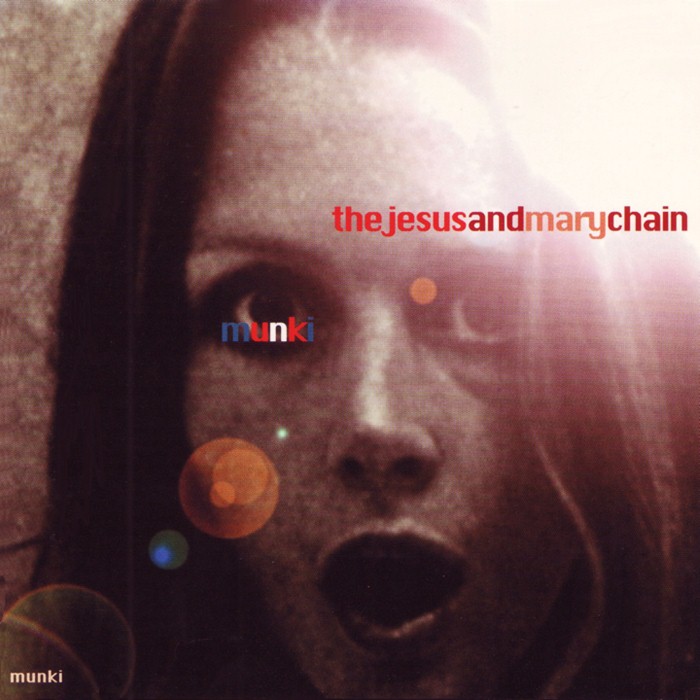 the jesus and mary chain - Munki