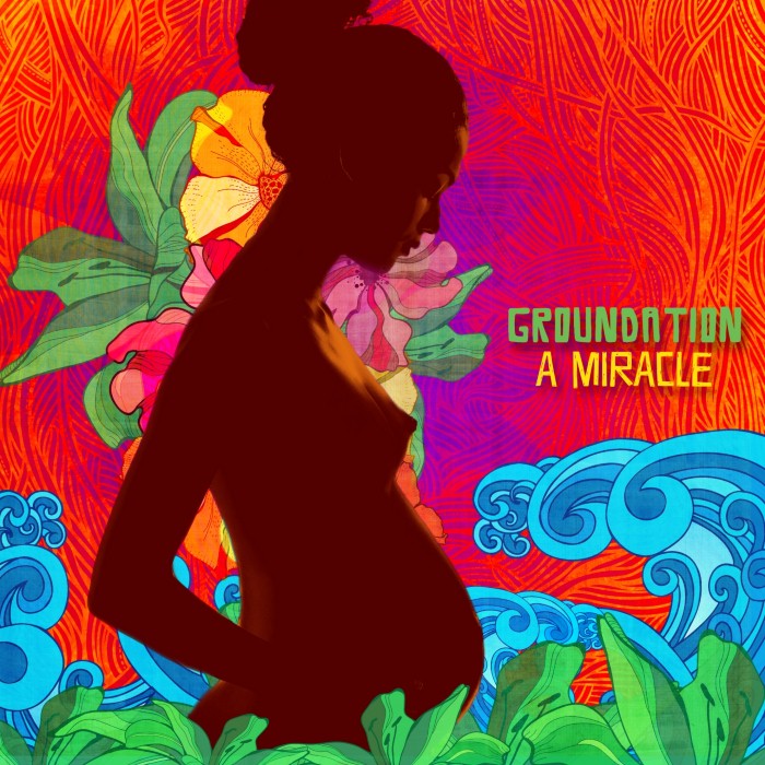 groundation - A Miracle