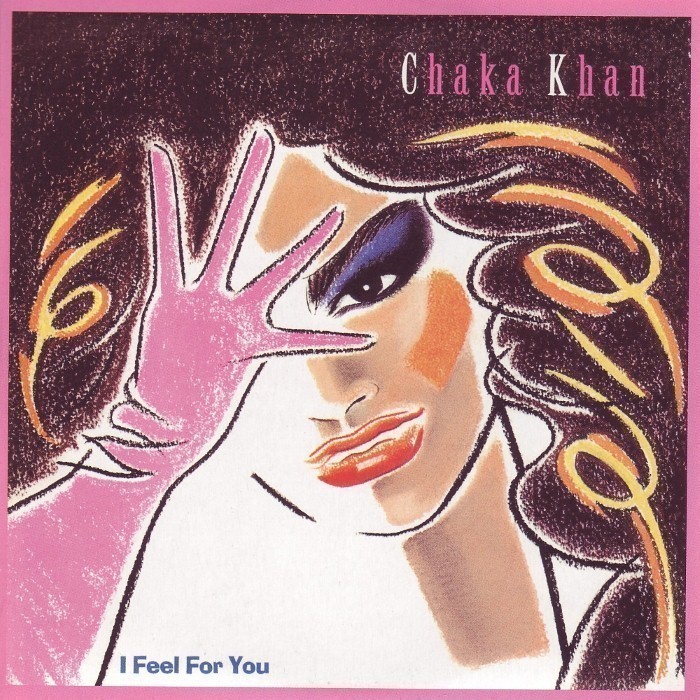 chaka khan - I Feel for You