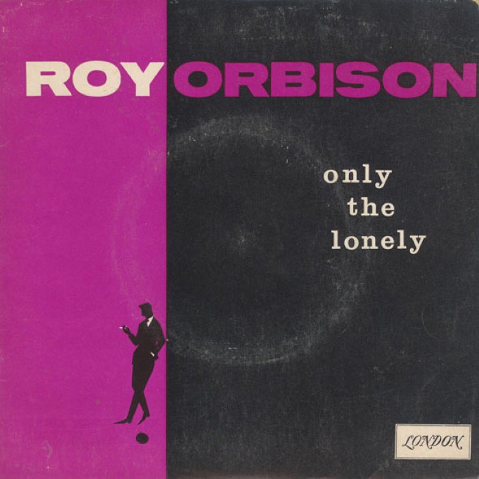 roy orbison - Only the Lonely