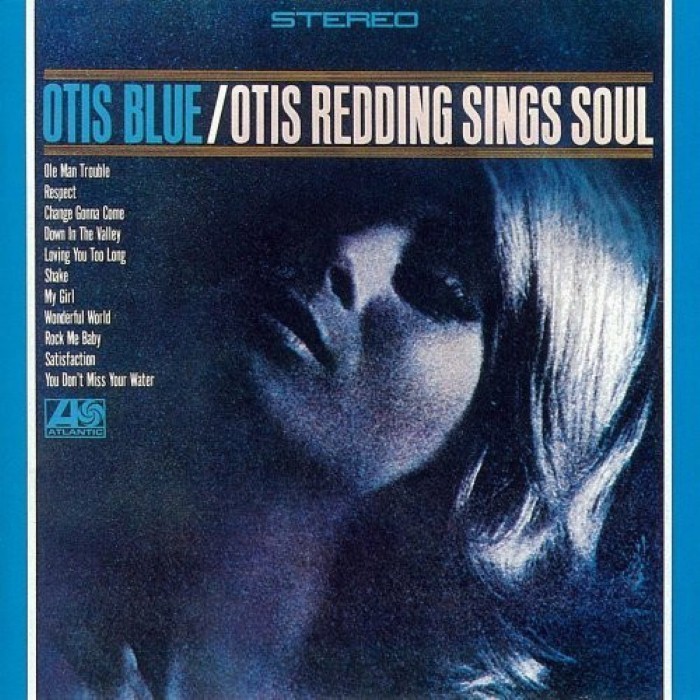 otis redding - Otis Blue: Otis Redding Sings Soul