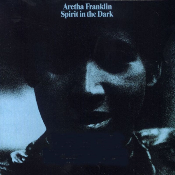 aretha franklin - Spirit in the Dark