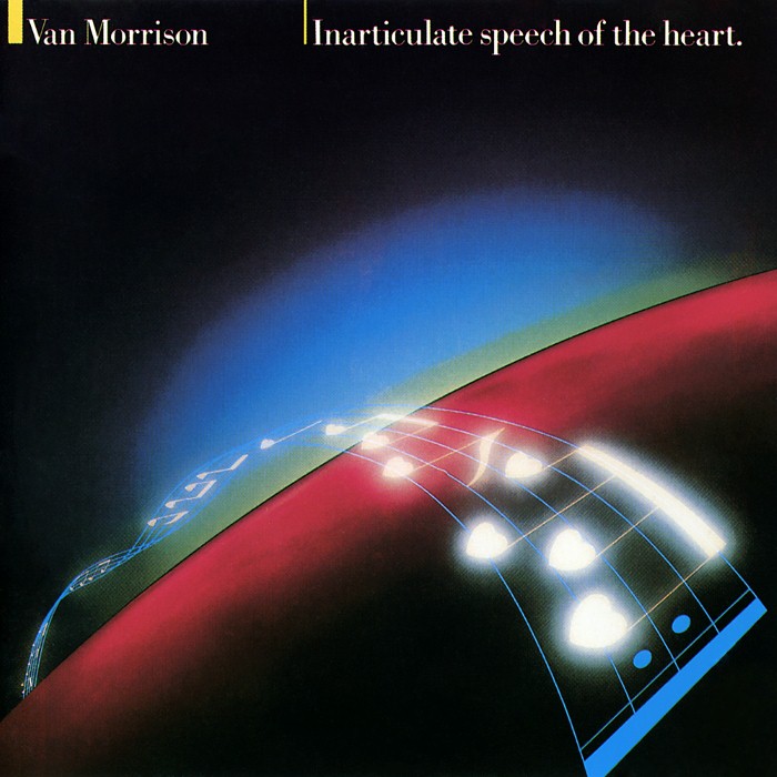 van morrison - Inarticulate Speech of the Heart