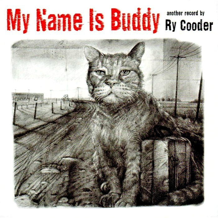 ry cooder - My Name Is Buddy