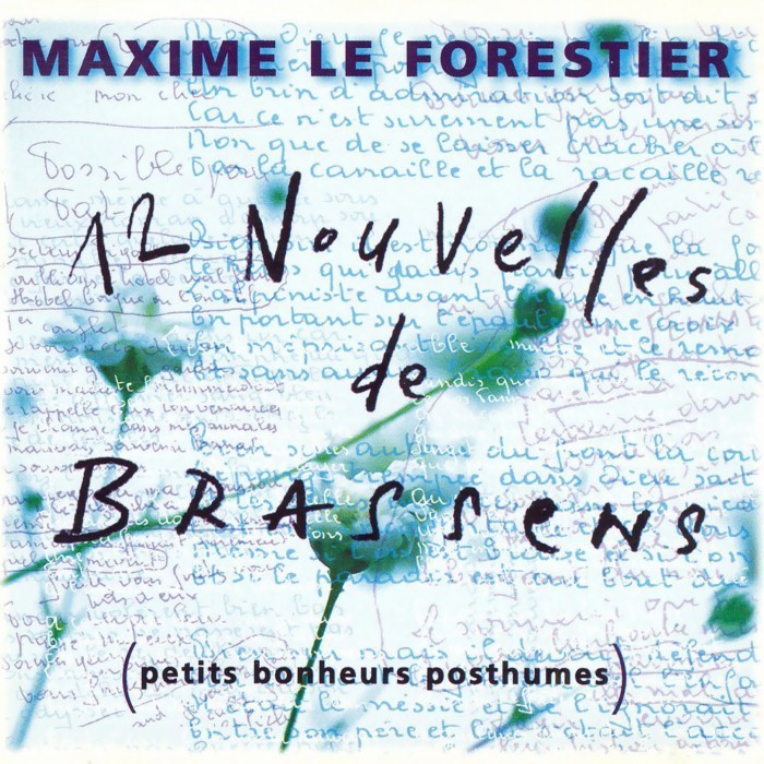 maxime Le Forestier - 12 nouvelles de Brassens (petits bonheurs posthumes)