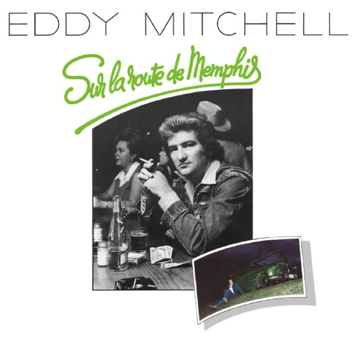 eddy mitchell - Sur la route de Memphis