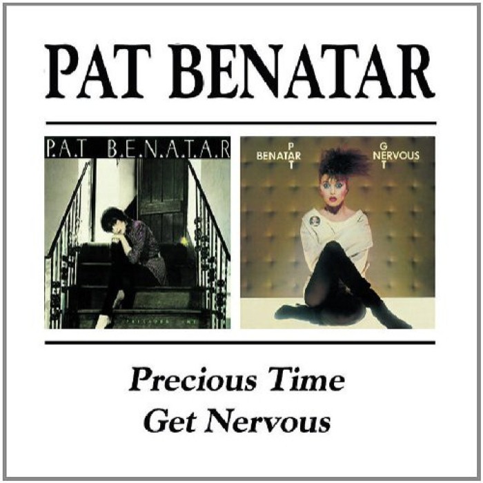 Pat Benatar - Precious Time / Get Nervous