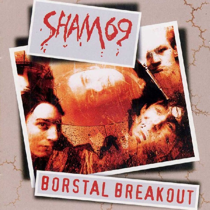 Sham 69 - Borstal Breakout