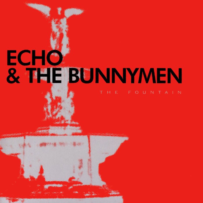 Echo & The Bunnymen - The Fountain