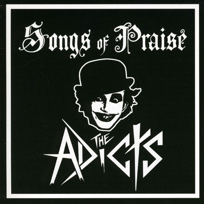 The Adicts - Songs of Praise