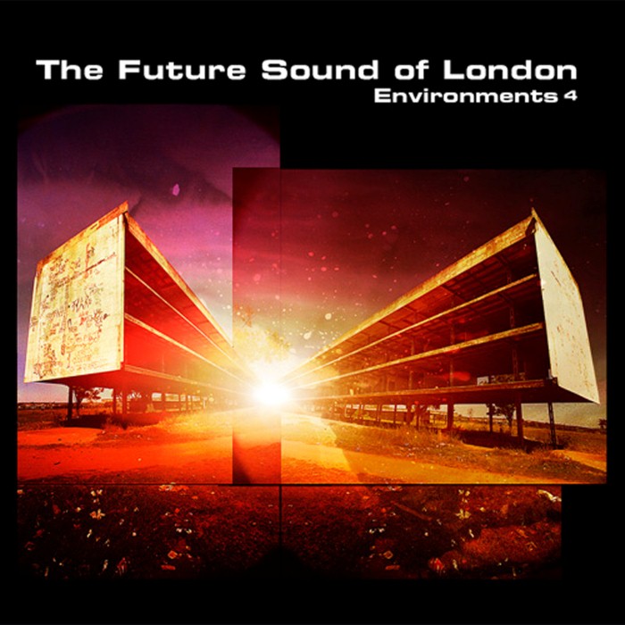 The Future Sound of London - Environments 4