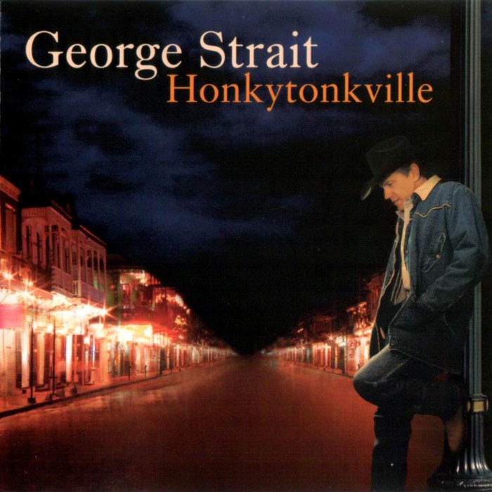 George Strait - Honkytonkville