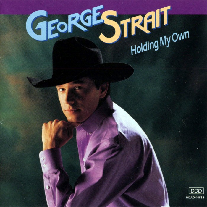 George Strait - Holding My Own