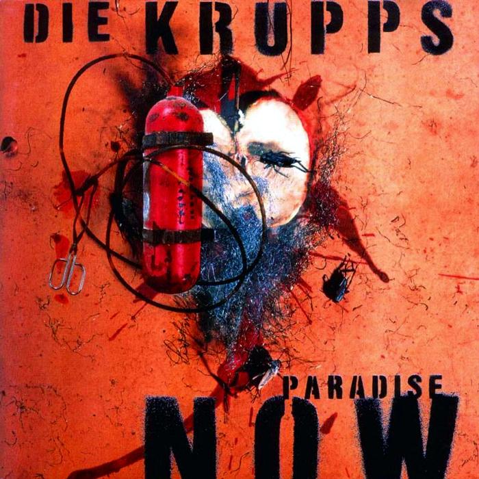 Die Krupps - Paradise Now