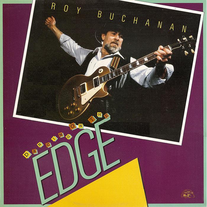 Roy Buchanan - Dancing on the Edge