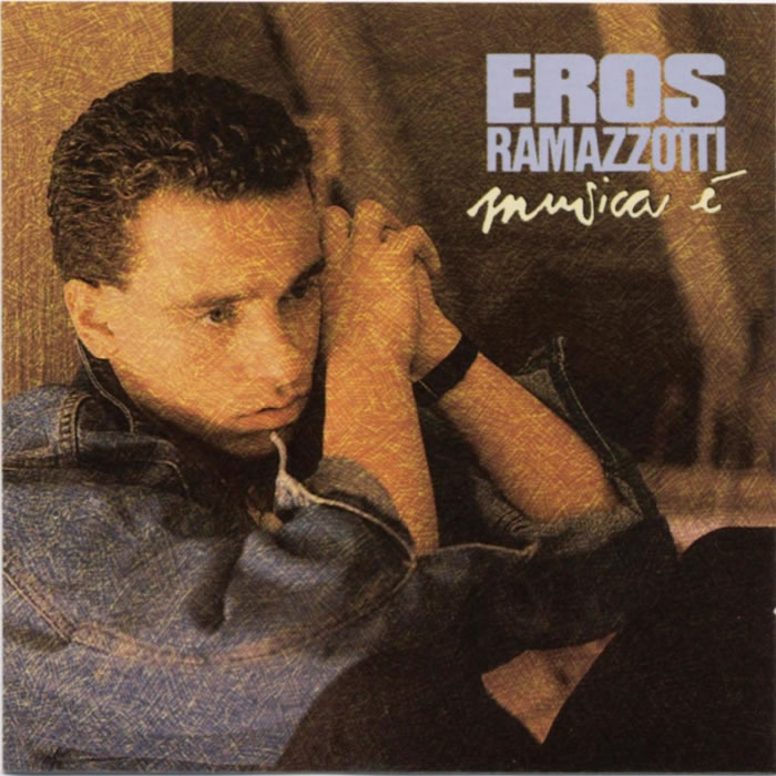 Eros Ramazzotti - Musica Ã¨