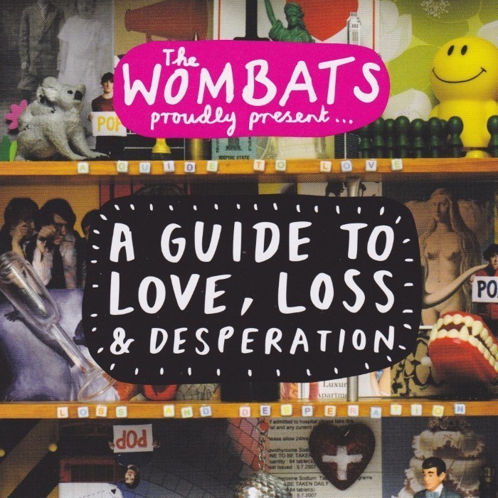 The Wombats - The Wombats Proudly Present: A Guide to Love, Loss & Desperation