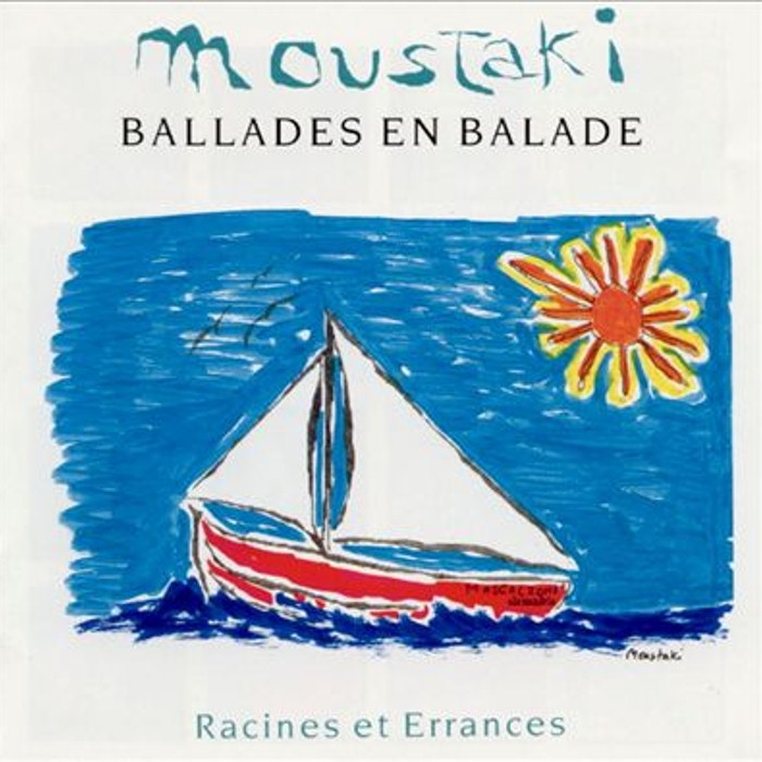Georges Moustaki - Ballades en balade: Racines et errances
