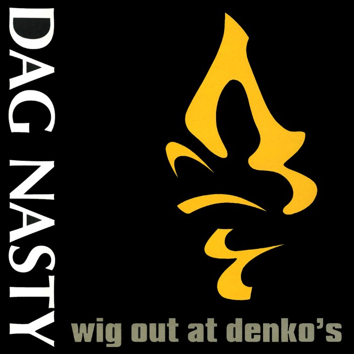 Dag Nasty - Wig Out at Denko