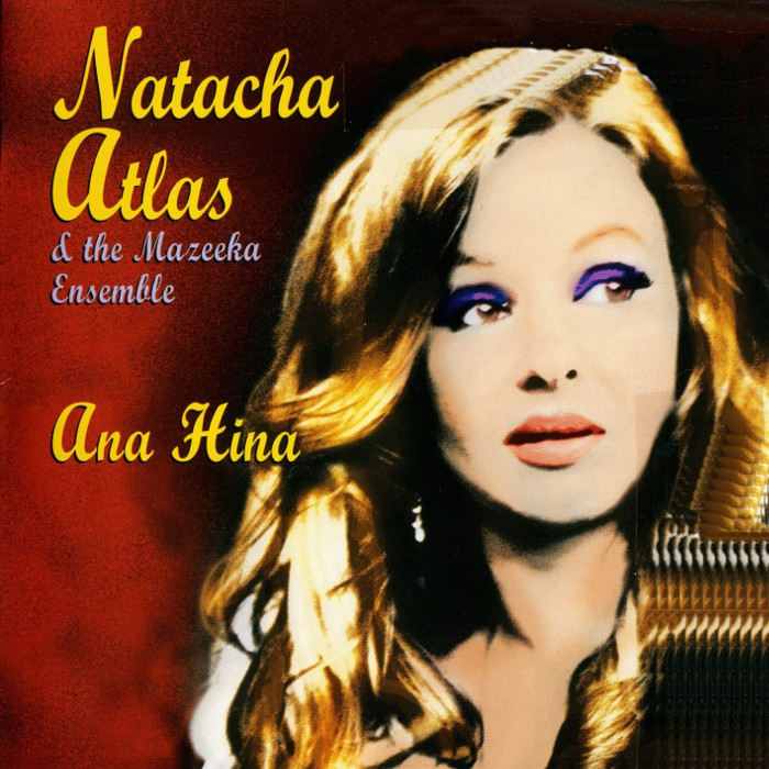 Natacha Atlas - Ana Hina