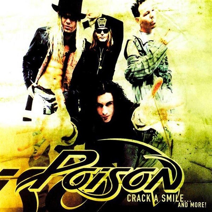 Poison - Crack a Smile... and More!