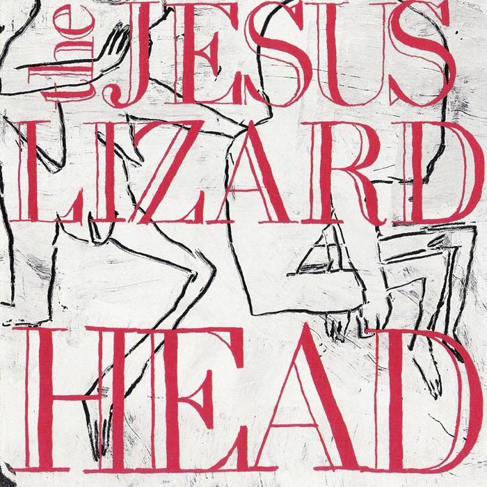 The Jesus Lizard - Head