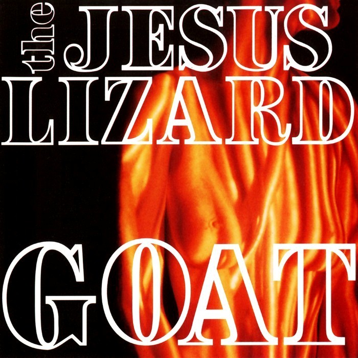 The Jesus Lizard - Goat