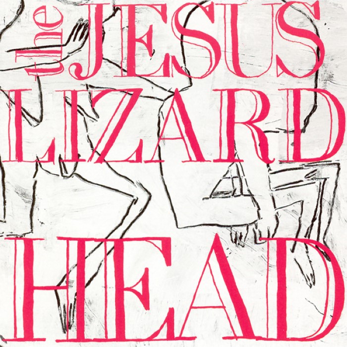 The Jesus Lizard - Head / Pure