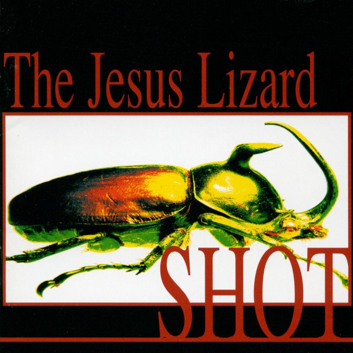 The Jesus Lizard - Shot