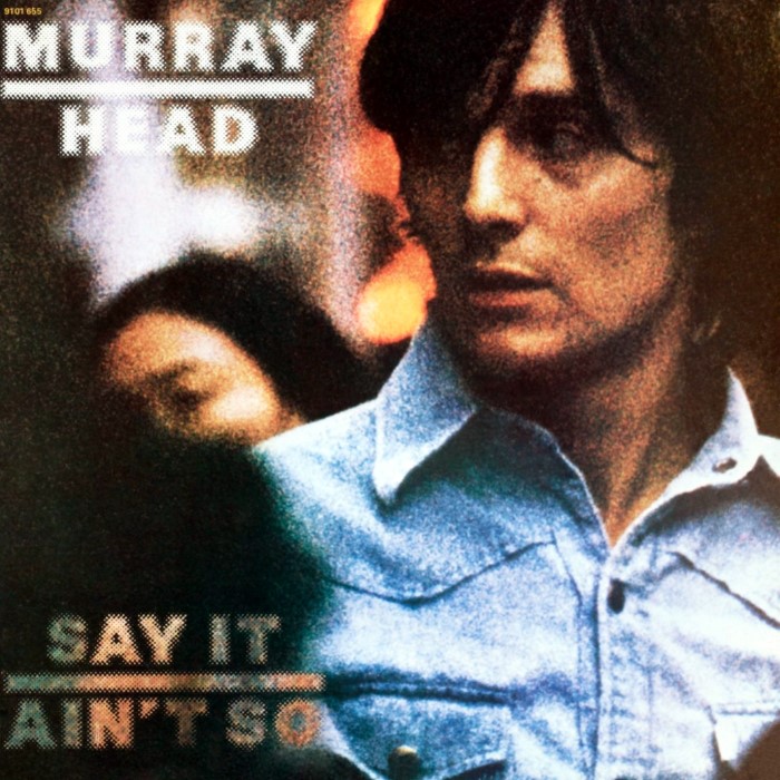 Murray Head - Say It Ain