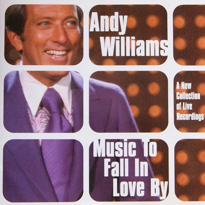 Andy Williams - Music to Fall in Love By