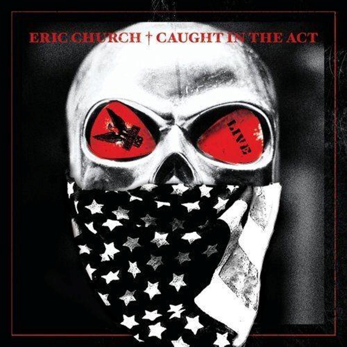 Eric Church - Caught In the Act: Live