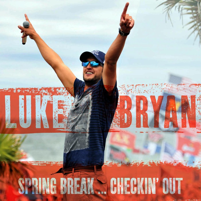 Luke Bryan - Spring Break...Checkin