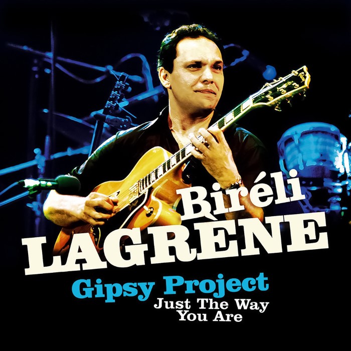 Bireli Lagrene - Gipsy Project - Just the Way You Are