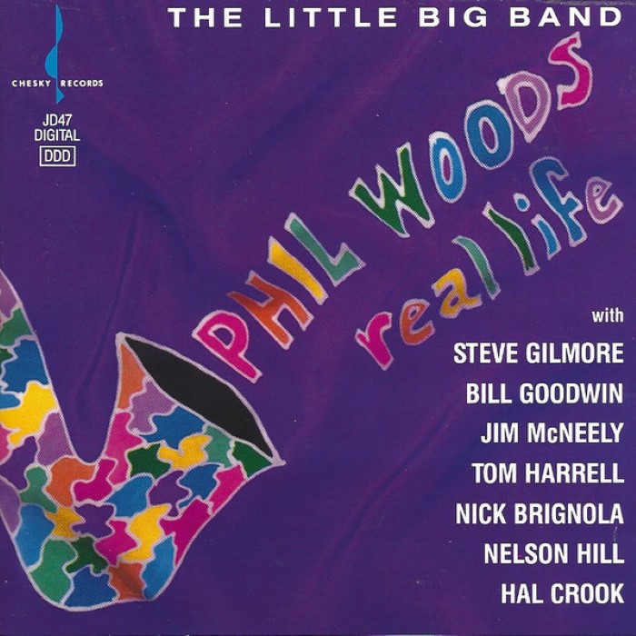 Phil Woods - The Little Big Band: Real Life